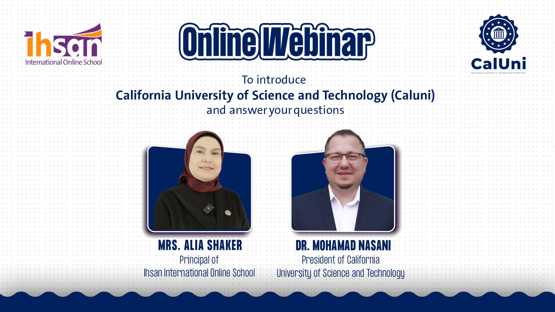 Strong Engagement in the Introductory Webinar of the University of California for Science and Technology (CalUni) in Collaboration with Al-Ihsan International Schools.